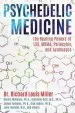 Audiobook Psychedelic Medicine: The Healing Powers of Lsd, Mdma, Psilocybin, and Ayahuasca author Richard Louis Miller
