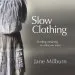 Audiobook Slow Clothing: Finding Meaning in What we Wear author Jane Milburn
