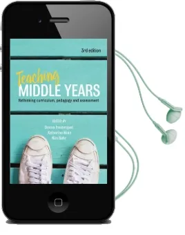 Teaching Middle Years: Rethinking Curriculum, Pedagogy and Assessment Audiobook download free by Donna Pendergast
