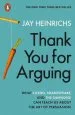 Audiobook Thank you for Arguing: What Cicero, Shakespeare and the Simpsons can Teach us About the art of Persuasion author Jay Heinrichs