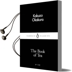 The Book of tea Audiobook download free by Kakuzo Okakura