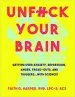 Audiobook Unfuck Your Brain: Using Science to get Over Anxiety, Depression, Anger, Freak-Outs, and Triggers author Faith Harper