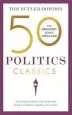 Audiobook 50 Politics Classics: Your Shortcut to the Most Important Ideas on Freedom, Equality, and Power author Tom Butler Bowdon