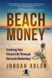 Audiobook Beach Money: Creating Your Dream Life Through Network Marketing author Jordan Adler
