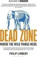 Audiobook Dead Zone: Where the Wild Things Were author Philip Lymbery