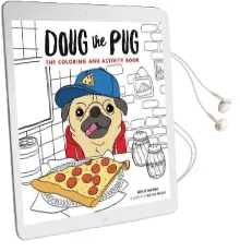 Doug the pug: The Coloring and Activity Book Audiobook download free by Leslie Mosier