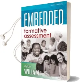 Embedded Formative Assessment: (Strategies for Classroom Assessment That Drives Student Engagement and Learning) Audiobook download free by Dylan Wiliam