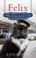 Audiobook Felix the Railway cat author Kate Moore