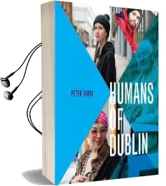 Humans of Dublin Audiobook download free by Péter Varga
