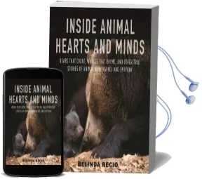 Inside Animal Hearts and Minds: Bears That Count, Goats That Surf, and Other True Stories of Animal Intelligence and Emotion Audiobook download free by Belinda Recio