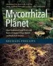Audiobook Mycorrhizal Planet: How Symbiotic Fungi Work With Roots to Support Plant Health and Build Soil Fertility author Michael Phillips