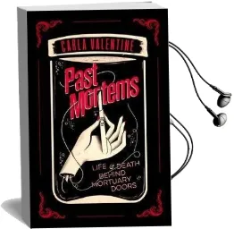 Past Mortems: Life and Death Behind Mortuary Doors Audiobook download free by Carla Valentine