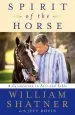 Audiobook Spirit of the Horse: A Celebration in Fact and Fable author William Shatner