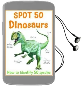 Spot 50 - Dinosaurs Audiobook download free by Miles Kelly