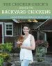 Audiobook The Chicken Chick'S Guide to Backyard Chickens: Simple Steps for Healthy, Happy Hens author Kathy Shea Mormino