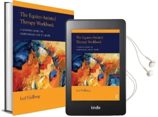 The Equine-Assisted Therapy Workbook: A Learning Guide for Professionals and Students Audiobook download free by Leif Hallberg