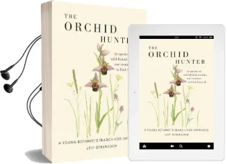 The Orchid Hunter: A Young Botanist'S Search for Happiness Audiobook download free by Leif Bersweden
