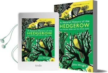 A Natural History of the Hedgerow: And Ditches, Dykes and dry Stone Walls Audiobook download free by John Wright