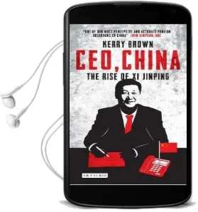 Ceo, China: The Rise of xi Jinping Audiobook download free by Kerry Brown