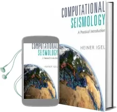 Computational Seismology: A Practical Introduction Audiobook download free by Heiner Igel