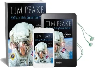 Hello, is This Planet Earth?: My View From the International Space Station (Official tim Peake Book) Audiobook download free by Tim Peake