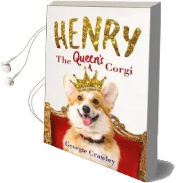 Henry the Queen'S Corgi: A Feel-Good Festive Read to Curl up With This Christmas! Audiobook download free by Georgie Crawley