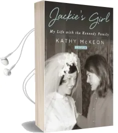 Jackie'S Girl: My Life With the Kennedy Family Audiobook download free by Kathy Mckeon