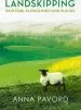 Audiobook Landskipping: Painters, Ploughmen and Places author Anna Pavord