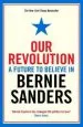 Audiobook Our Revolution: A Future to Believe in author Bernie Sanders