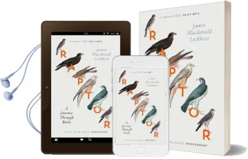 Raptor: A Journey Through Birds Audiobook download free by James Macdonald Lockhart
