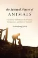 Audiobook Spiritual Nature of Animals, the: A Veterinarian Explores Modern and Ancient Understanding of Animals and Their Souls author Karlene Stange