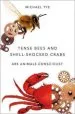 Audiobook Tense Bees and Shell-Shocked Crabs: Are Animals Conscious? author Michael Tye