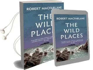 The Wild Places Audiobook download free by Robert Macfarlane