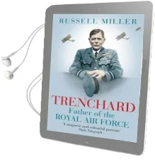 Trenchard: Father of the Royal air Force: The Biography Audiobook download free by Russell Miller