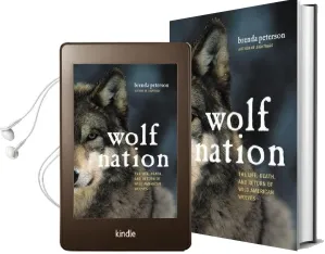 Wolf Nation: The Life, Death, and Return of Wild American Wolves Audiobook download free by Brenda Peterson