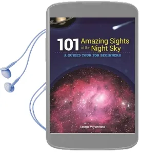 101 Amazing Sights of the Night sky: A Guided Tour for Beginners Audiobook download free by George Moromisato