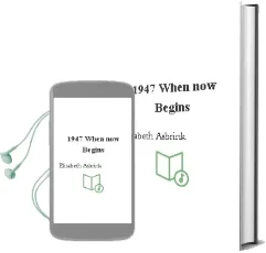 1947: When now Begins Audiobook download free by Elisabeth Åsbrink