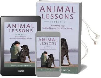 Animal Lessons: Discovering Your Spiritual Connection With Animals Audiobook download free by Danielle Mackinnon