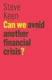 Audiobook Can we Avoid Another Financial Crisis? author Steve Keen