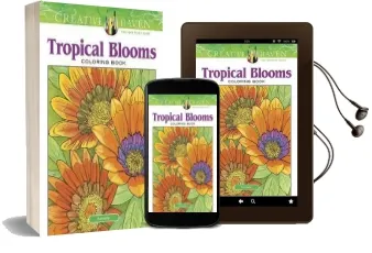 Creative Haven Tropical Blooms Coloring Book Audiobook download free by Ruth Soffer