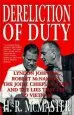 Audiobook Dereliction of Duty: Johnson, Mcnamara, the Joint Chiefs of Staff, and the Lies That led to Vietnam author H. R. Mcmaster