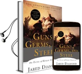 Guns, Germs, and Steel: The Fates of Human Societies Audiobook download free by Jared Diamond