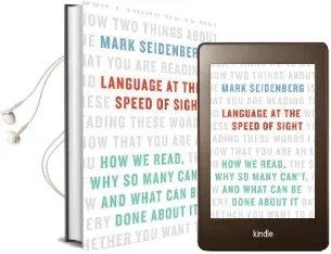 Language at the Speed of Sight: How we Read, why so Many Can'T, and What can be Done About it Audiobook download free by Mark Seidenberg