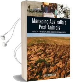Managing Australia'S Pest Animals: A Guide to Strategic Planning and Effective Management Audiobook download free by Mike Braysher