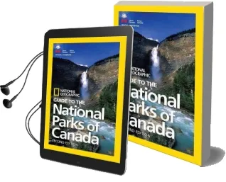 Ng Guide to the National Parks of Canada, 2nd Edition Audiobook download free by National Geographic