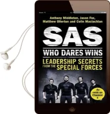 Sas: Who Dares Wins: Leadership Secrets From the Special Forces Audiobook download free by Matthew Ollerton