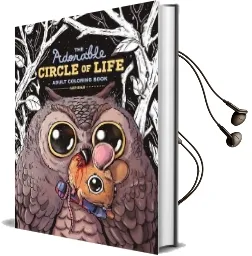 The Adorable Circle of Life Adult Coloring Book Audiobook download free by Alex Solis
