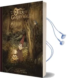 The art of Over the Garden Wall Audiobook download free by Patrick Mchale