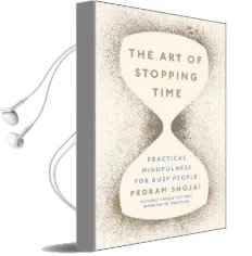 The art of Stopping Time Audiobook download free by Pedram Shojai