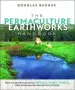 Audiobook The Permaculture Earthworks Handbook: How to Design and Build Swales, Dams, Ponds, and Other Water Harvesting Systems author Douglas Barnes